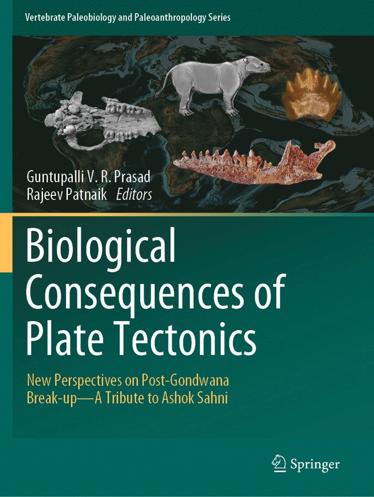 Guntupalli V.R. Prasad, Rajeev Patnaik, Guntupalli V. R. Prasad - Biological Consequences of Plate Tectonics, Häftad