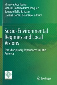 bokomslag Socio-Environmental Regimes and Local Visions