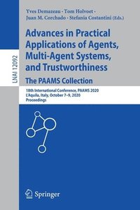 bokomslag Advances in Practical Applications of Agents, Multi-Agent Systems, and Trustworthiness. The PAAMS Collection