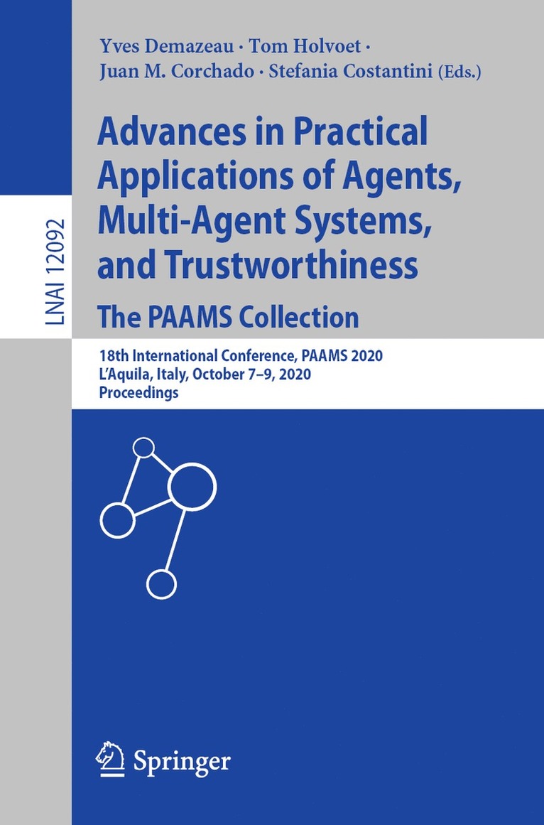 Yves Demazeau, Tom Holvoet, Juan M. Corchado, Stefania Costantini - Advances in Practical Applications of Agents, Multi-Agent Systems, and Trustworthiness. The PAAMS Collection, Häftad