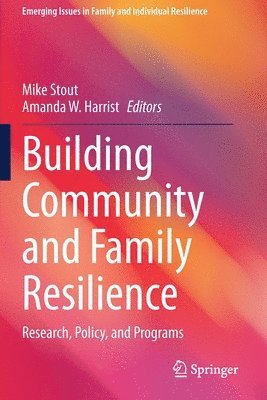 Building Community and Family Resilience 1