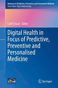 bokomslag Digital Health in Focus of Predictive, Preventive and Personalised Medicine