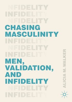 Chasing Masculinity 1