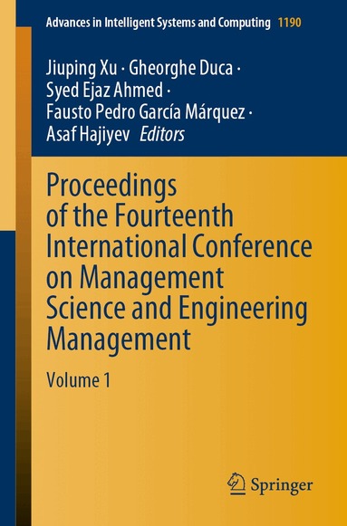 Jiuping Xu, Gheorghe Duca, Syed Ejaz Ahmed, Fausto Pedro García Márquez, Asaf Hajiyev - Proceedings of the Fourteenth International Conference on Management Science and Engineering Management, Häftad