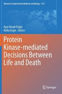bokomslag Protein Kinase-mediated Decisions Between Life and Death