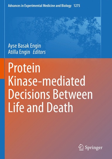 bokomslag Protein Kinase-mediated Decisions Between Life and Death