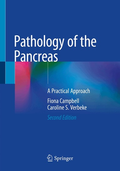 Fiona Campbell, Caroline S. Verbeke - Pathology of the Pancreas, Häftad