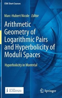 bokomslag Arithmetic Geometry of Logarithmic Pairs and Hyperbolicity of Moduli Spaces