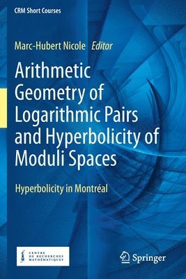 bokomslag Arithmetic Geometry of Logarithmic Pairs and Hyperbolicity of Moduli Spaces