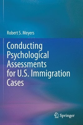 bokomslag Conducting Psychological Assessments for U.S. Immigration Cases