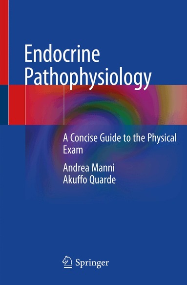 Andrea Manni, Akuffo Quarde - Endocrine Pathophysiology, Häftad