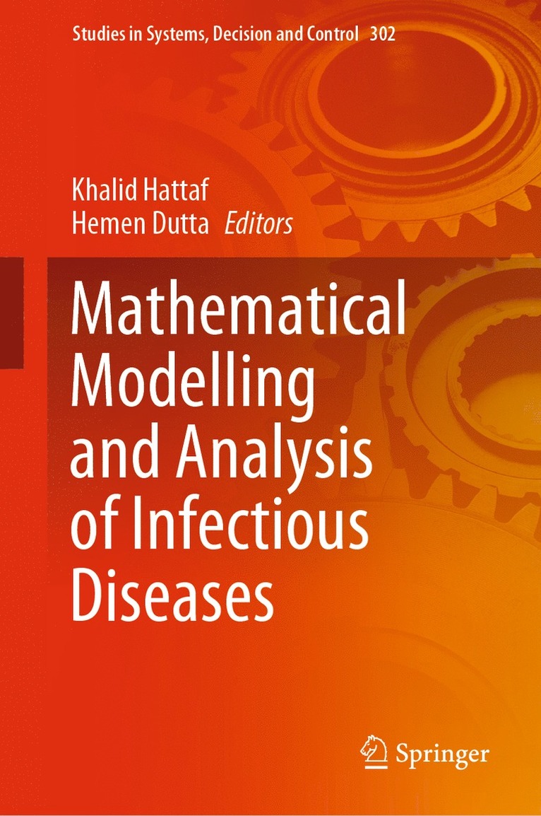 Khalid Hattaf, Hemen Dutta - Mathematical Modelling and Analysis of Infectious Diseases, Inbunden