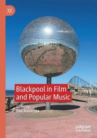 bokomslag Blackpool in Film and Popular Music
