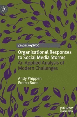 Andy Phippen, Emma Bond - Organisational Responses to Social Media Storms, Inbunden