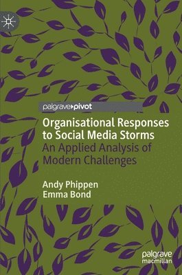 Organisational Responses to Social Media Storms 1