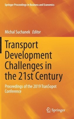 Michal Suchanek - Transport Development Challenges in the 21st Century, Inbunden
