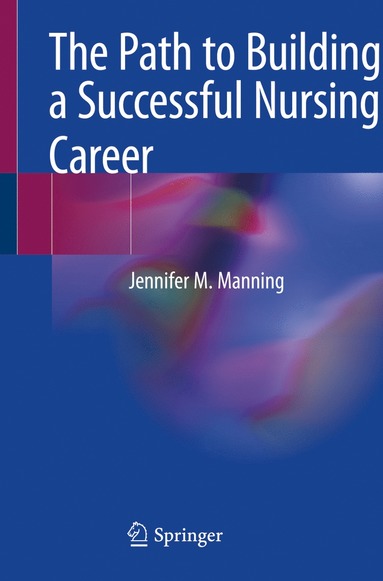 bokomslag Path to Building a Successful Nursing Career