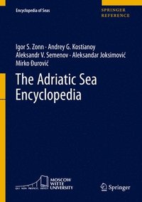 bokomslag The Adriatic Sea Encyclopedia