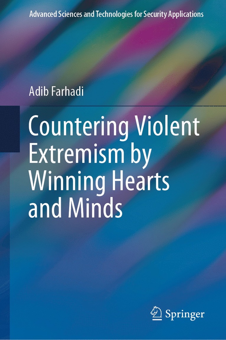 Adib Farhadi - Countering Violent Extremism by Winning Hearts and Minds, Inbunden