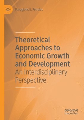 bokomslag Theoretical Approaches to Economic Growth and Development