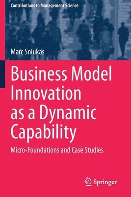 Business Model Innovation as a Dynamic Capability 1