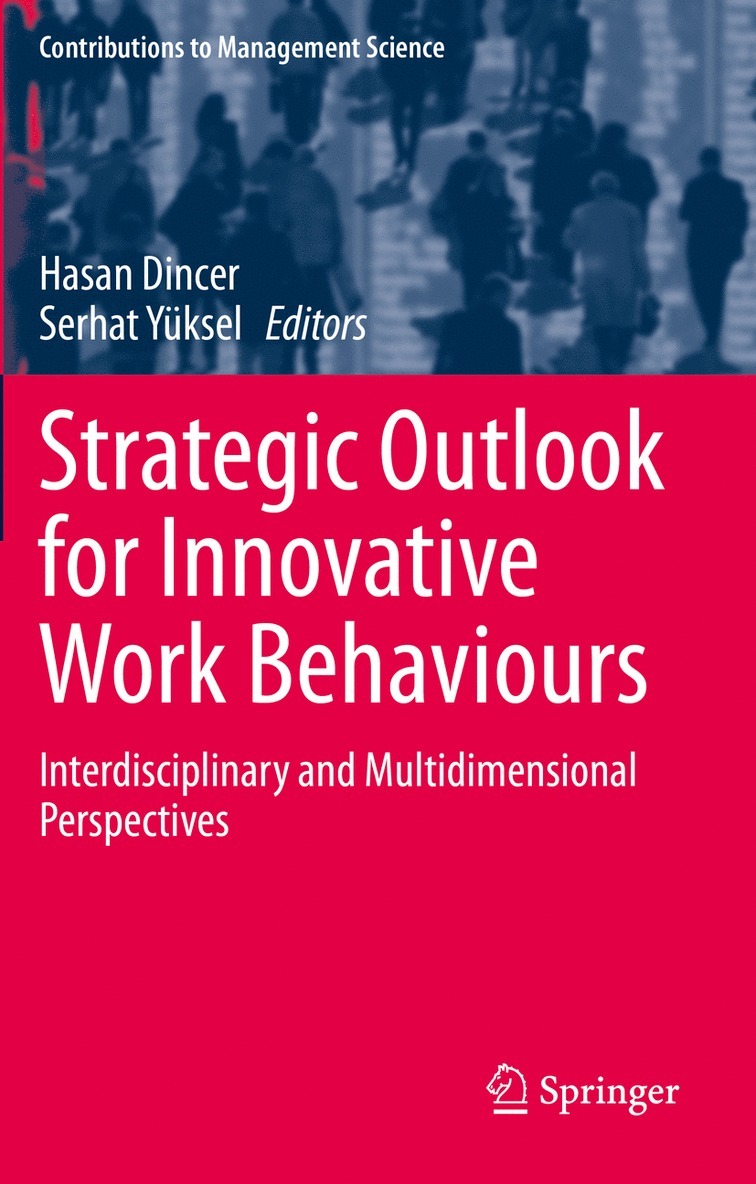 Hasan Dincer, Serhat Yüksel, Serhat Yuksel - Strategic Outlook for Innovative Work Behaviours, Häftad