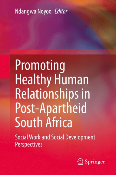 bokomslag Promoting Healthy Human Relationships in Post-Apartheid South Africa