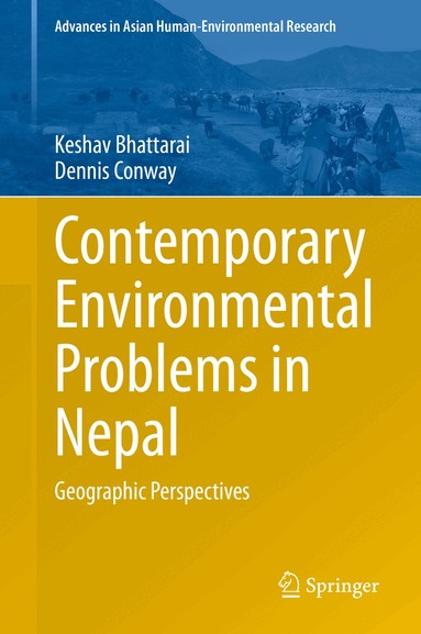 Keshav Bhattarai, Dennis Conway - Contemporary Environmental Problems in Nepal, Inbunden