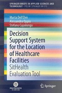 bokomslag Decision Support System for the Location of Healthcare Facilities