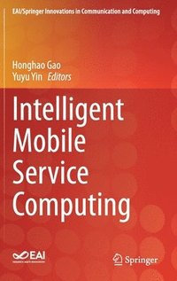 bokomslag Intelligent Mobile Service Computing