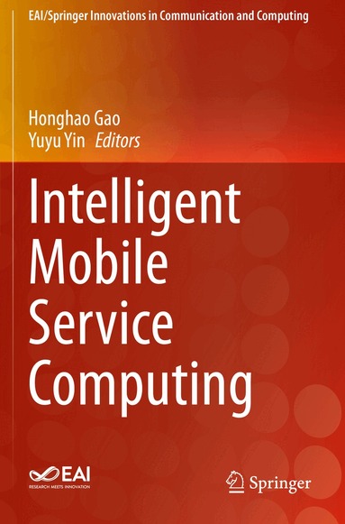 Honghao Gao, Yuyu Yin - Intelligent Mobile Service Computing, Häftad