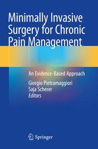 bokomslag Minimally Invasive Surgery for Chronic Pain Management