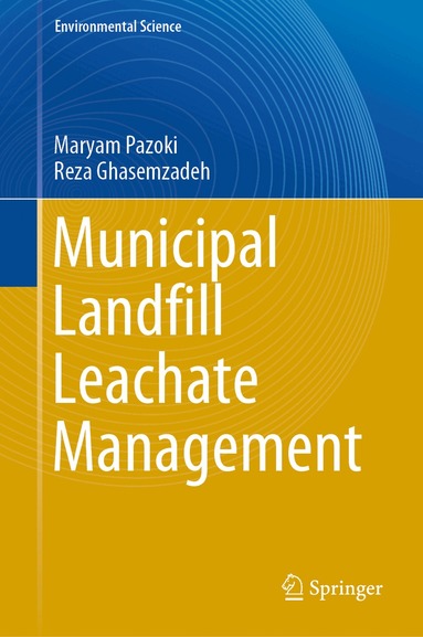 Maryam Pazoki, Reza Ghasemzadeh - Municipal Landfill Leachate Management, Inbunden