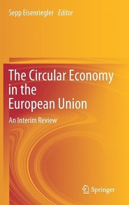 The Circular Economy in the European Union 1