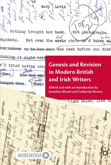 Jonathan Bloom, Catherine Rovera - Genesis and Revision in Modern British and Irish Writers, Inbunden