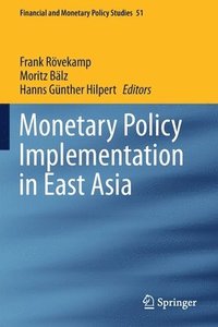 bokomslag Monetary Policy Implementation in East Asia