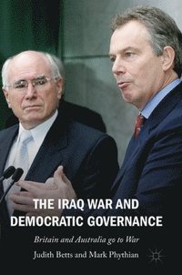 bokomslag The Iraq War and Democratic Governance