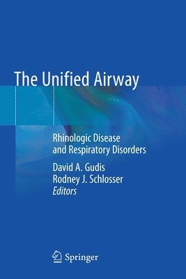 David A. Gudis, Rodney J. Schlosser - Unified Airway, Häftad
