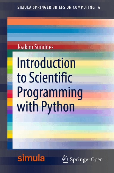 Joakim Sundnes - Introduction to Scientific Programming with Python, Häftad