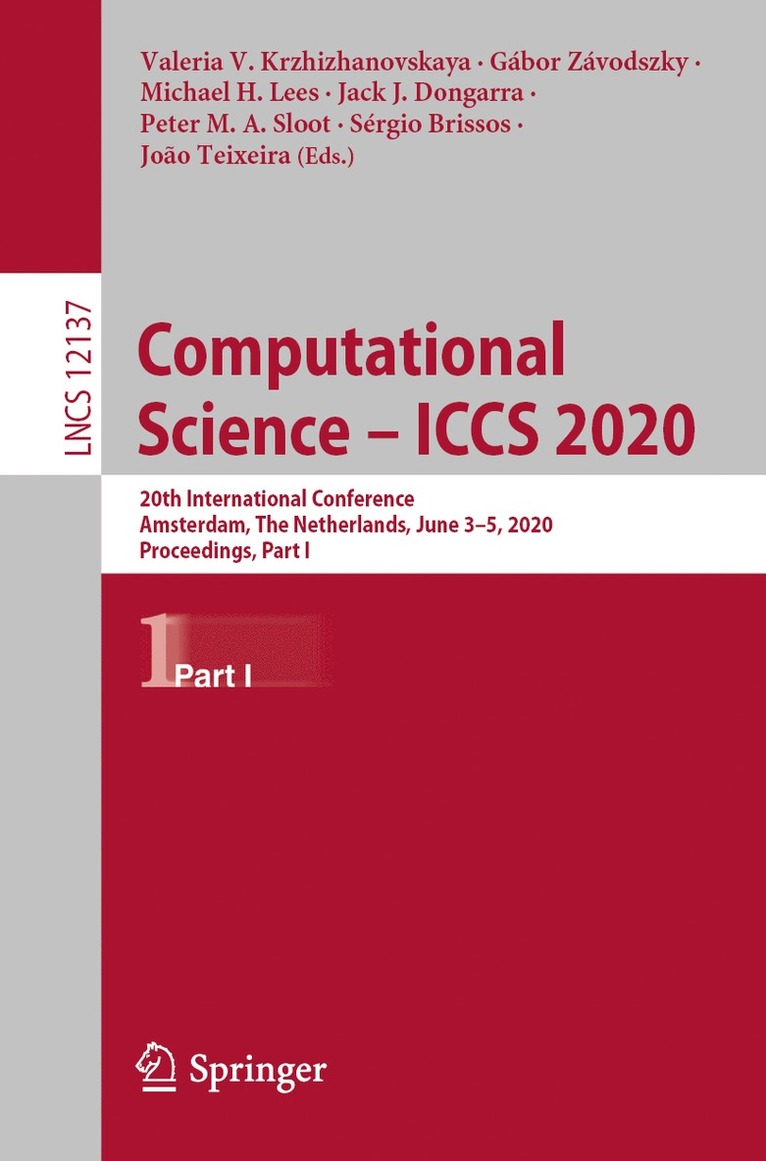 Valeria V. Krzhizhanovskaya, Gábor Závodszky, Michael H. Lees, Jack J. Dongarra, Peter M. A. Sloot, Sérgio Brissos, Joao Teixeira, Gabor Zavodszky, Sergio Brissos - Computational Science – ICCS 2020, Häftad
