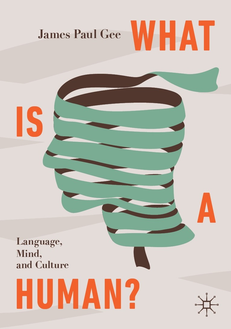 James Paul Gee - What Is a Human?, Häftad