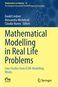 bokomslag Mathematical Modelling in Real Life Problems