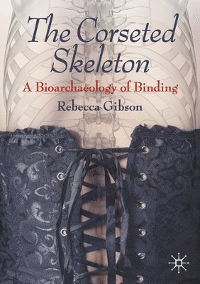 The Corseted Skeleton 1