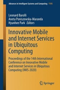 bokomslag Innovative Mobile and Internet Services in Ubiquitous Computing