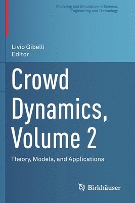 Crowd Dynamics, Volume 2 1