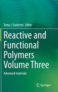 bokomslag Reactive and Functional Polymers Volume Three