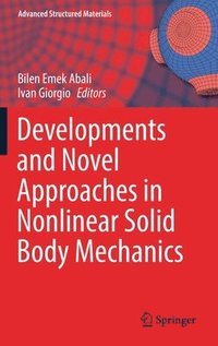 bokomslag Developments and Novel Approaches in Nonlinear Solid Body Mechanics