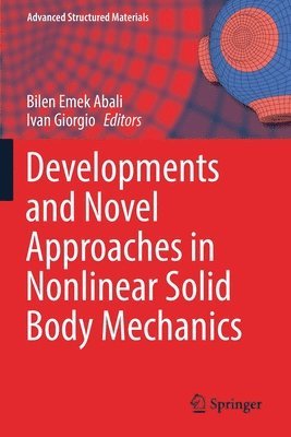 bokomslag Developments and Novel Approaches in Nonlinear Solid Body Mechanics