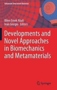 bokomslag Developments and Novel Approaches in Biomechanics and Metamaterials