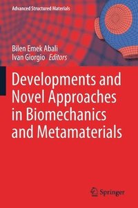 bokomslag Developments and Novel Approaches in Biomechanics and Metamaterials